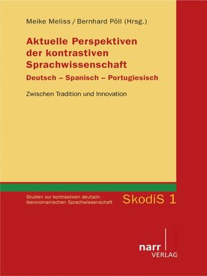 cover image of Aktuelle Perspektiven der kontrastiven Sprachwissenschaft. Deutsch--Spanisch--Portugiesisch